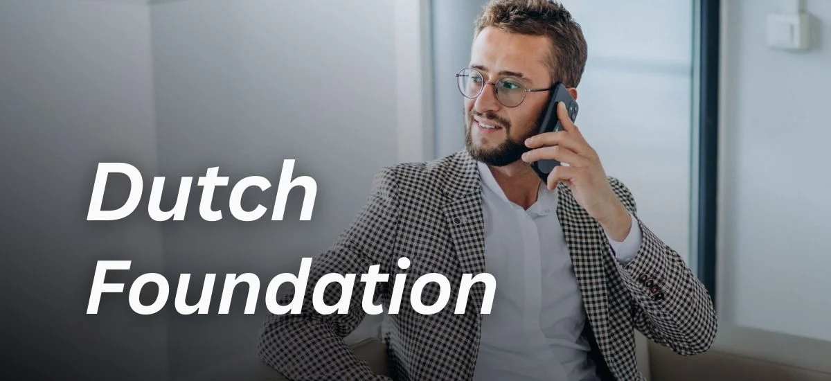 Open a Dutch Foundation (Stichting)